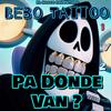 Pa Donde van 1 (feat. Bebo Tattoo & Megadivo Produce) - El Saoco Del Futuro&Bebo Tattoo&Megadivo Produce