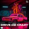 Drive Me Crazy - Zerky