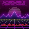 You Should Run - Charles & Carmichael