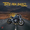 Bate pra Baixo - VINO Nv&MC Hussein&Mc Lima&MC Feh