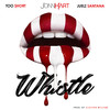 Whistle - Jonn Hart&Juelz Santana&Too $hort