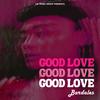 Good Love - Bardales