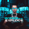 Bonde Que Explode Caixa 3 (Explicit) - MC Gelo