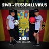 Fussballvirus EM 2021 - 2WB