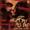 Night They All Died (Explicit) - Monoxide&Jamie Madrox&The R.O.C.&H.O.K.