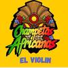 El Violín - Champetas Africanas