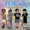 Life de Luxo (Explicit) - Money Sant&DJ Feijão MPC&Dj Glenner&Hara&Hulkão Mc&MC IAGO MT