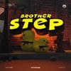 Brother Step (Explicit) - Glddvk