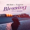 Blessing (Master Kraft Remix) - Mr Raw&Flavour