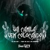 Speedup Vai Camila - Vem Colocando (SpeedUp|Explicit) - DJ LKS 067&FreesTyle Sounds&MC GW&MC Morena
