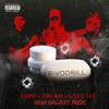 Rivodrill (Explicit) - Gael 111&High Galaxy Music&Yepo TFOM&Truko