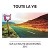 Toute la vie - Les Enfoires