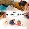 Mi Peor Error - La Diosa