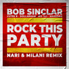 Rock This Party (Everybody Dance Now) (Nari & Milani Extended Remix|Explicit) - Bob Sinclar&CUTEE B&Dollarman&Big Ali&Makedah&Nari & Milani