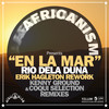 En la Mar (Erik Hagleton Rework) (Kenny Ground Remix) - Africanism&Erik Hagleton&Rio Dela Duna