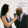 A Santinha Lá da Serra - Muiza Adnet&Vinícius de Moraes&Moacir Santos