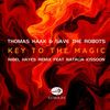 Key To The Magic - Thomas Haak&Save the Robots