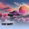 Stay happy - jasie