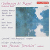 Rapsodie for Orchestra and Saxophone, L. 98, CD 104 - Yan Pascal Tortelier&Ulster Orchestra&Gerard McChrystal&Achille-Claude Debussy