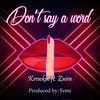 Don’t Say a Word (feat. Zaira) - Krewkut&Zaira