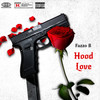 Hood Love (Explicit) - Fazzo B