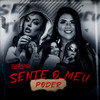 Sente O Meu Poder (Explicit) - Lú Beatz&Mc Mari&DJ Moana&Mc India&Mc Thata