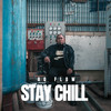 STAY CHILL - AQ Flow