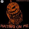 Hating On Me (feat. GOJ) (Explicit) - Yang2much&GOJ