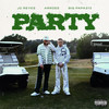 PARTY (Explicit) - JC Reyes&ArrDee&Big Papa313