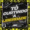 TÔ CURTINDO A LIBERDADE - MC Hyatta