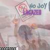 No joy (Original|Explicit) - Lacazed&Alienn