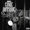 Come Outside (Explicit) - K Money