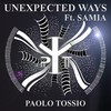 Unexpected Ways - Paolo Tossio&Samia