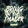 Bring On The Thunder (Extended Mix) - Radianze