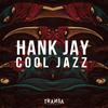 Cool Jazz - Hank Jay