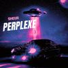 Perplexe (Explicit) - Sheva