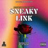 SNEAKY LINK (feat. MATTE BLACC) (Explicit) - Og South&Matte Blacc