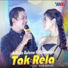 Tak Rela - Adinda Rahma&Abimanyu 