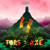 Axe - Tors
