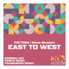 East to West (Original Mix) - FACTORe&Dave Gluskin