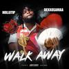 Walk Away (feat. HolloTip) (Explicit) - DexxOsamaa&HolloTip