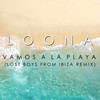 Vamos A La Playa (Lost Boys from Ibiza Extended Remix) - Loona&Lost Boys From Ibiza