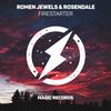 Firestarter (feat. Rosendale) - Romen Jewels&Rosendale