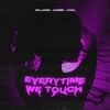 Everytime We Touch - Millows&Hubbe&LVNA