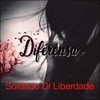 Diferensa - Soldado Di Liberdade