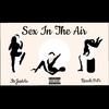 Sex In The Air (feat. Reech.FRFR) - ItsJust.AR&Reech.FrFr