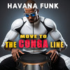 Move to the Conga Line - Havana Funk