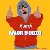 Amor y Odio (Explicit) - R Jota