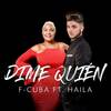 Dime Quién - F-Cuba&Haila