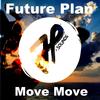 Move Move - Future Plan